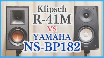 Klipsch R-41M 音質比較① vs YAMAHA NS-BP182